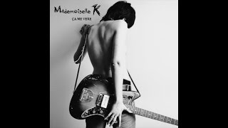 Mademoiselle K Chords