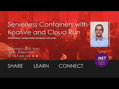 [March 2020 Meetup] Serverless Containers with Knative and Cloud Run
