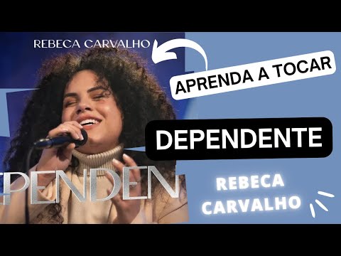 Dependente - Rebeca Carvalho