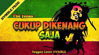 Download lagu Cukup Dikenang Saja - The Junas REGGAE COVER HVMBLE mp3