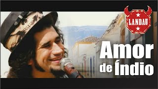 Amor de Índio Music Video