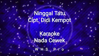 Download lagu Ninggal Tatu Karaoke Didi Kempot  Nada Cewek (Karaoke Version) mp3 Download lagu Ninggal Tatu Karaoke Didi Kempot  Nada Cewek (Karaoke Version) mp3