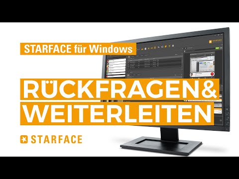 Rückfragen und Weiterleiten - STARFACE für Windows - Tutorial