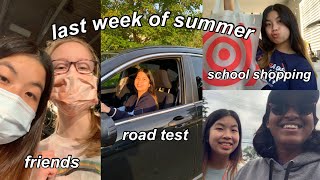 LAST WEEK of SUMMER vlog *taking my road test, school shopping, hanging out* | 暑假最後一個禮拜，考駕照，買開學用品