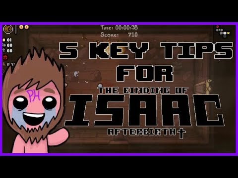 Top 5 Key Tips for The Binding of Isaac: Afterbirth+! [Penta Version]
