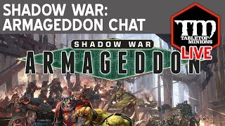 Shadow War: Armageddon Chat LIVE