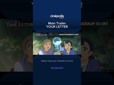 OFFICIAL MAIN TRAILER YOUR LETTER 💌 TAYANG 22 OKTOBER 2025 DI CINÉPOLIS CINEMAS #shorts