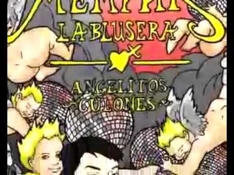Memphis la Blusera   Angelitos Culones CLIP 2003