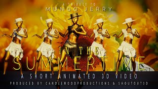 &quot;In The Summertime&quot;  A Tribute to Mungo Jerry.