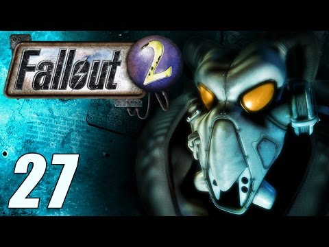 Fallout 2 | Part 27 | Playthrough