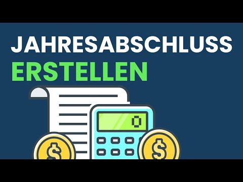 Jahresabschluss erstellen | so machst du alles richtig!