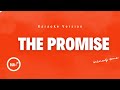 The Promise Karaoke Version Minus One