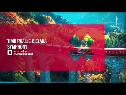 Timo Pralle & Elara - Symphony [Amsterdam Trance] Extended