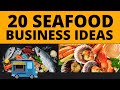 Top 20 Profitable Seafood Business Ideas for 2023