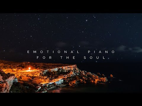 Emotional Piano For The Soul - Inspirational Background Music - Sounds of Soul