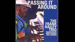 The Frank Hailey Trio - People Will Say We're In Love