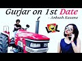 Gurjar On 1st Date - Ankush kasana feat. Firkibaaz films