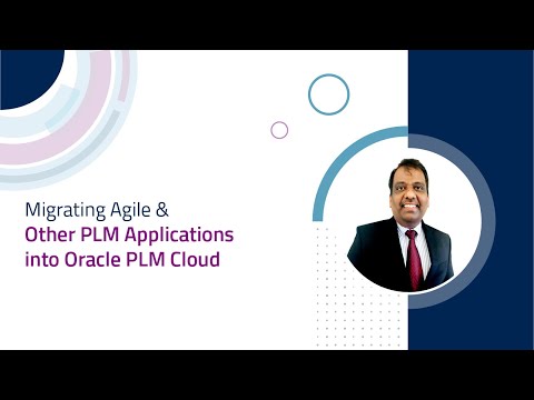 Migrating Agile And Other Plm Applications Into Oracle Plm Cloud