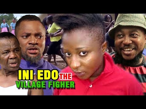 INI EDO THE VILLAGE FIGHTER SEASON 3 & 4 - 2019 LATEST NIGERIAN NOLLYWOOD MOVIES | 2019 MOVIES HD