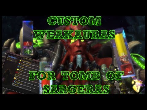 Custom Weakauras for Tomb of Sargeras progression/survival! - Linked!