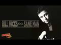 Bill Hicks: Sane Man (Full Show) | Legendary Stand-Up Comedy Special