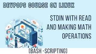 STDINT WITH READ AND MATH OPERATIONS [BASH SCRIPTING] | DEVOPS LINUX COURSE