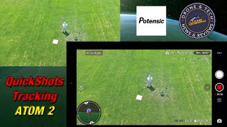 Potensic Atom 2 - Demonstrating QuickShots and Tracking