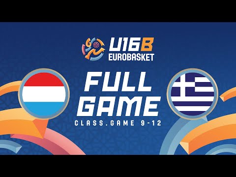 Class. 9-12 | Luxembourg v Greece | Full Basketball Game | FIBA U16 Women's EuroBasket 2025 Div B