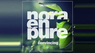 Nora En Pure – Convincing