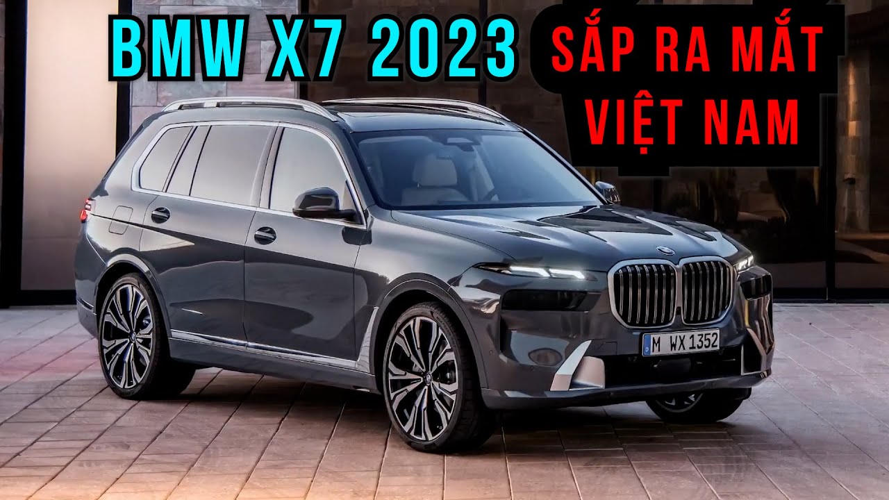 Xem trước BMW X7 2023 giá từ 6,299 tỷ đồng sắp ra mắt Việt Nam