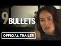 9 Bullets - Official Trailer (2022) Lena Headey, Sam Worthington