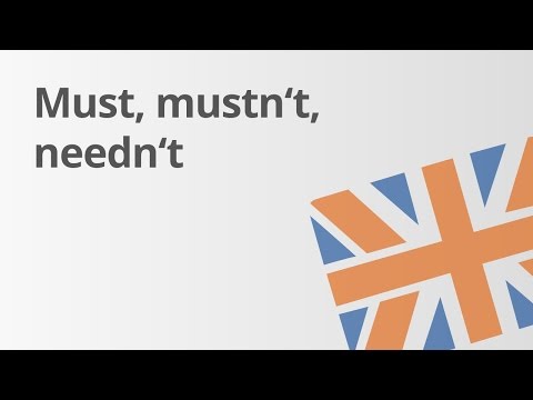 Übungsvideo - Modalverben "must", "mustn't" und "needn't" | Englisch | Grammatik