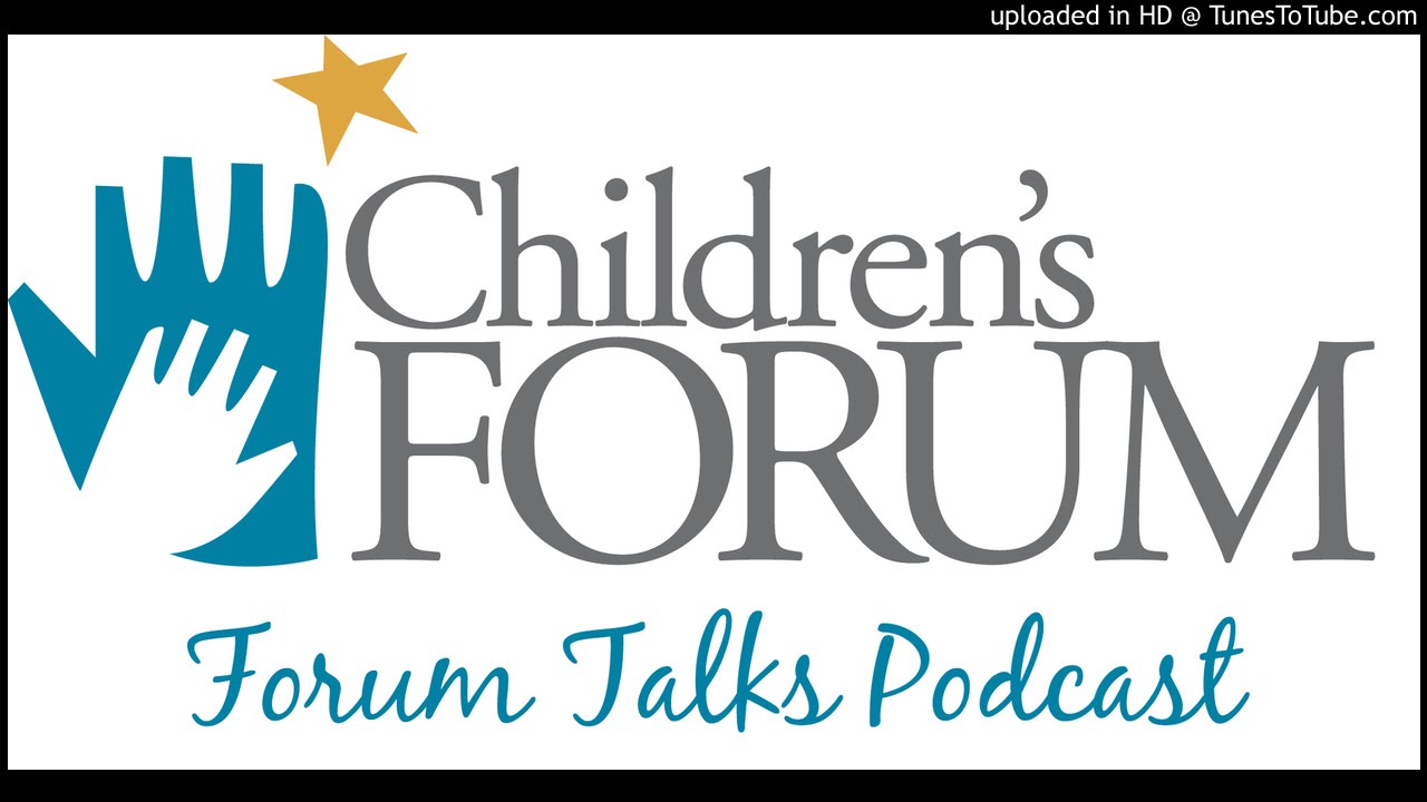 Children's Forum Talks Podcast: Early Learning Initiatives in Florida