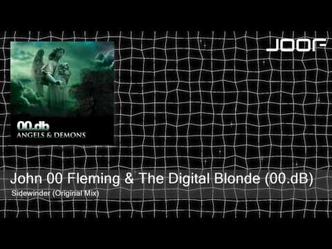 John 00 Fleming & The Digital Blonde (00.dB) - Sidewinder (Original Mix)