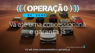 Última Chance de aproveitar as condições imperdíveis da Operação de Vendas VolksVale+