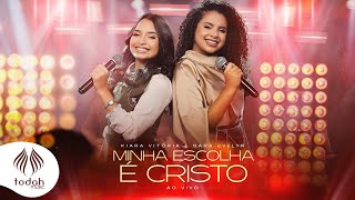 Kiara Vitória e Sara Evelyn | Minha Escolha É Cristo [Clipe Oficial]