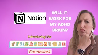 Will Notion Work for the ADHD Brain? My new Productivity Framework