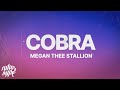 Megan Thee Stallion - Cobra (Lyrics)