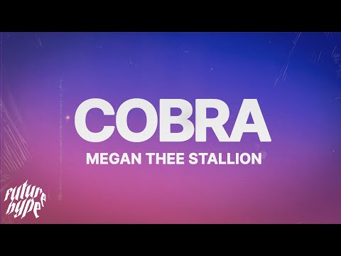 Megan Thee Stallion - Cobra (Lyrics)