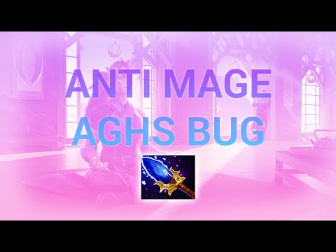 Anti Mage Aghs Bug