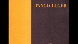 Tango Luger - Cathedrales