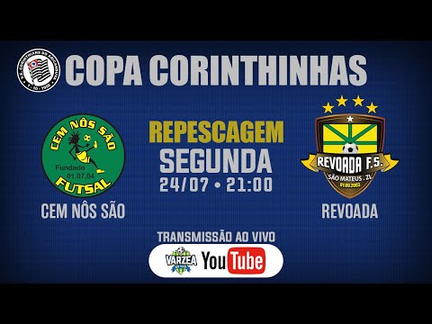 Cem Nôs São FS x Revoada FS • Repescagem • Copa Corinthinhas 2023