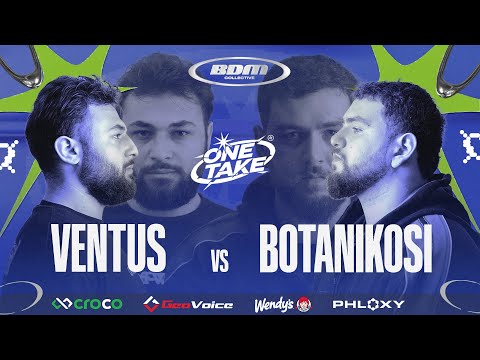 ONE TAKE 1 ✦ VENTUS vs BOTANIKOSI