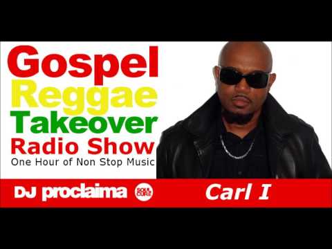 ONE HOUR Gospel Reggae 2017   DJ Proclaima Reggae Takeover Radio Show 14th April 2017