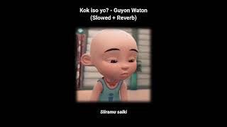 Download lagu Kok iso yo? - Guyonwaton (Slowed   Reverb) mp3