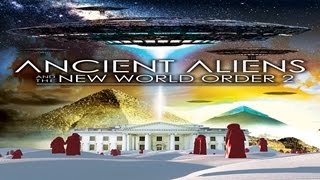 Ancient Aliens &amp; the New World Order 2 - The Greatest Conspiracy - Prison Planet Earth