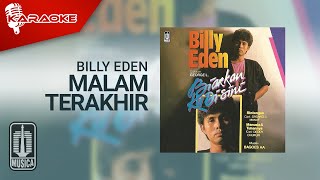 Download lagu Billy Eden - Malam Terakhir ( Karaoke Video) mp3