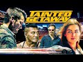 TAINTED GETAWAY - V MOVIES PREMIERE - FULL HD ACTION MOVIE IN ENGLISH TAINTED GETAWAY - V MOVIES PREMIERE - FULL HD ACTION MOVIE IN ENGLISH
