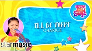 Charice - I&#39;ll Be There (Audio) 🎵 | Little Big Star