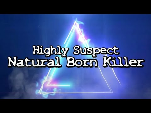Highly Suspect - Natural Born Killer (Lyric Video)